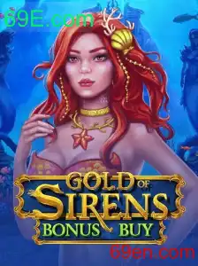 Descubra GoldofSirensBonusBuy: O Jogo de Azar que Está Dominando 69E.com