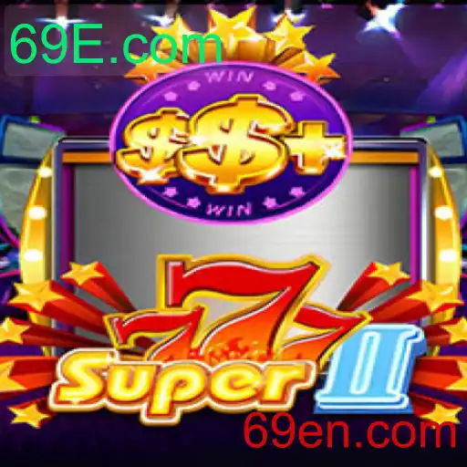 Descubra o Fascinante Mundo do Jogo Super777II com 69E.com